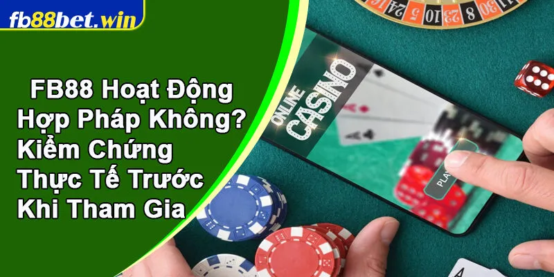 FB88 hoạt động hợp pháp không
