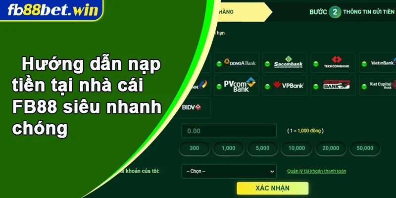 Hướng dẫn nạp tiền tại nhà cái FB88 siêu nhanh chóng