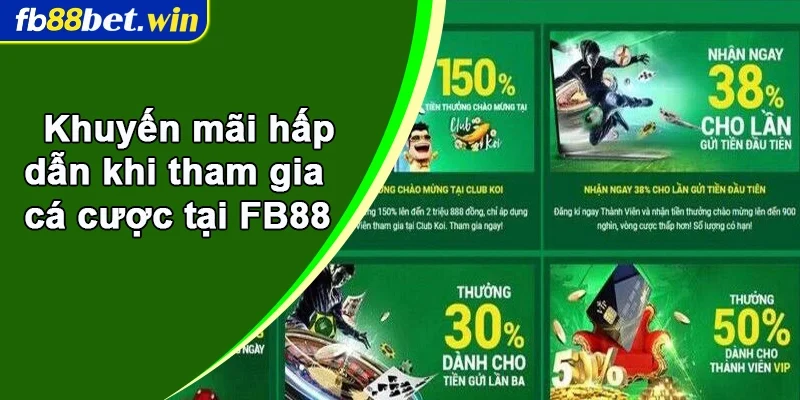 Khuyến mãi hấp dẫn khi tham gia cá cược tại FB88